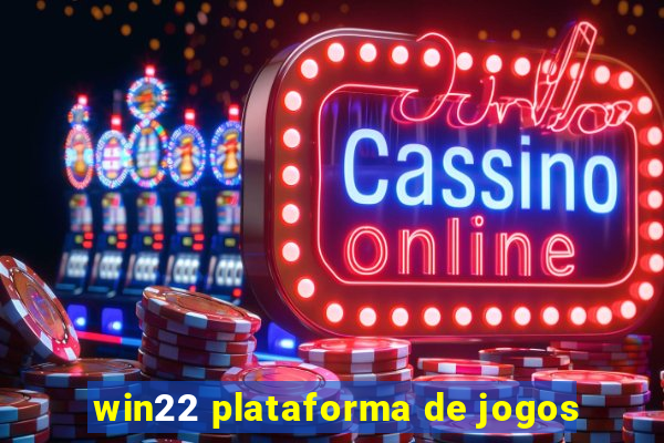 win22 plataforma de jogos